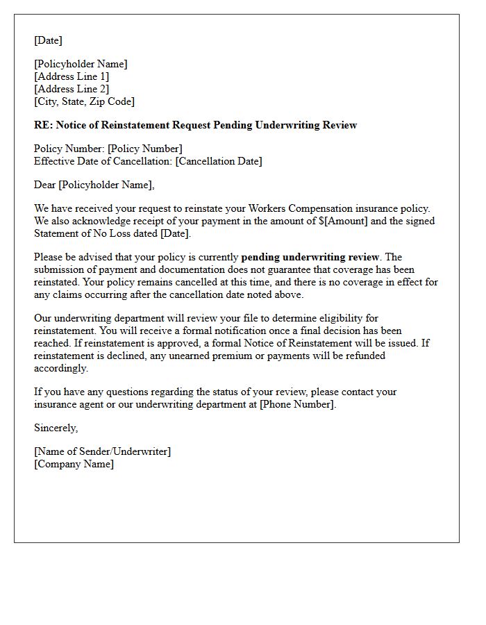 Workers Compensation Reinstatement Pending Underwriting Review Letter