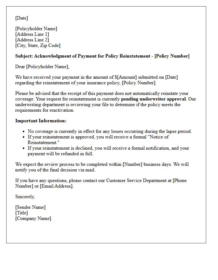 Pending Underwriter Approval Reinstatement Premium Payment Acknowledgment Letter