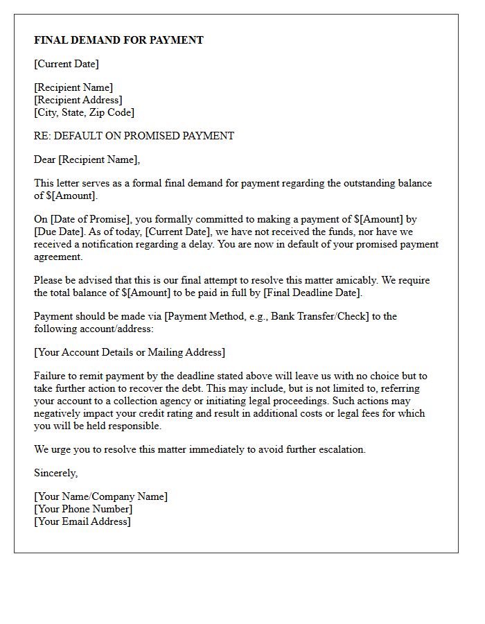 Default on Promised Payment Final Demand Letter