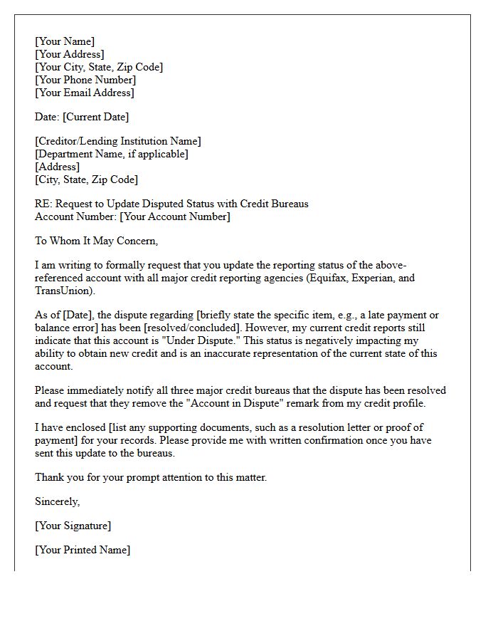 Please Update All Major Credit Bureaus Regarding This Disputed Status