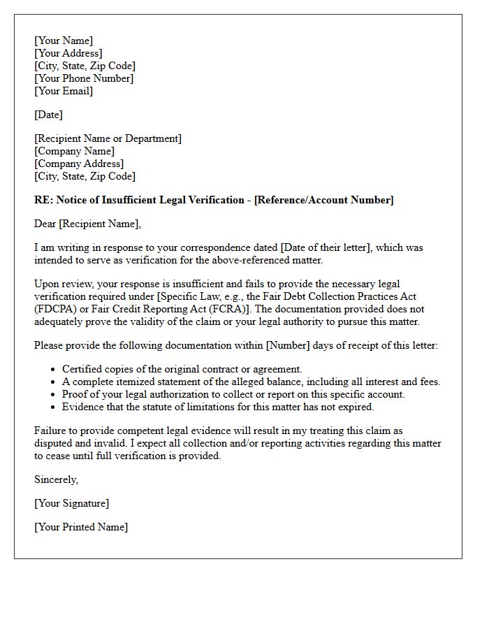 Your Initial Response Did Not Provide Sufficient Legal Verification