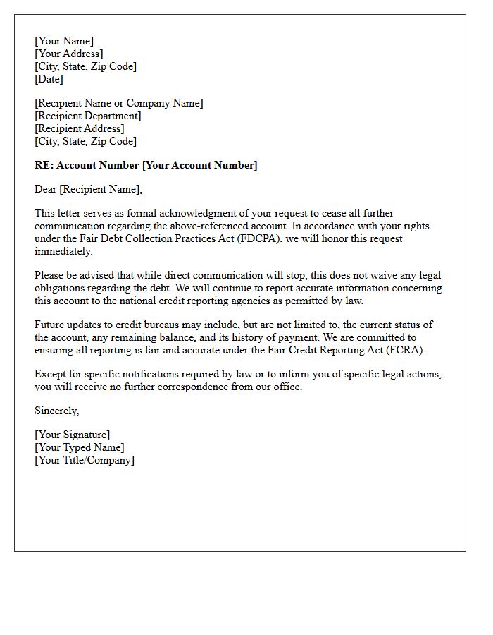 Acknowledgment Letter Regarding Communication Cease and Credit Reporting
