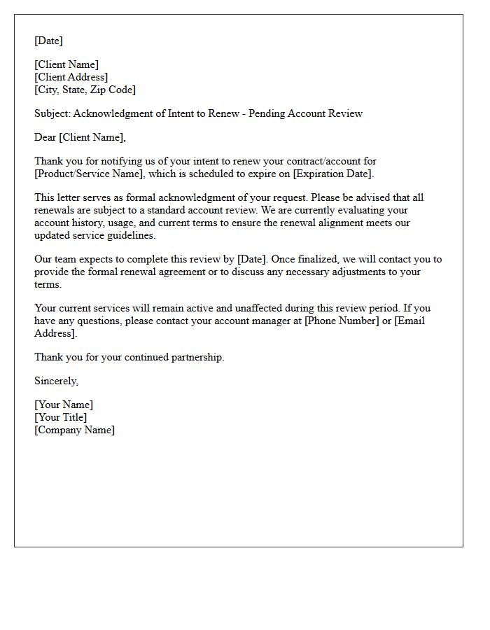 Acknowledgment Of Intent To Renew Pending Account Review Letter