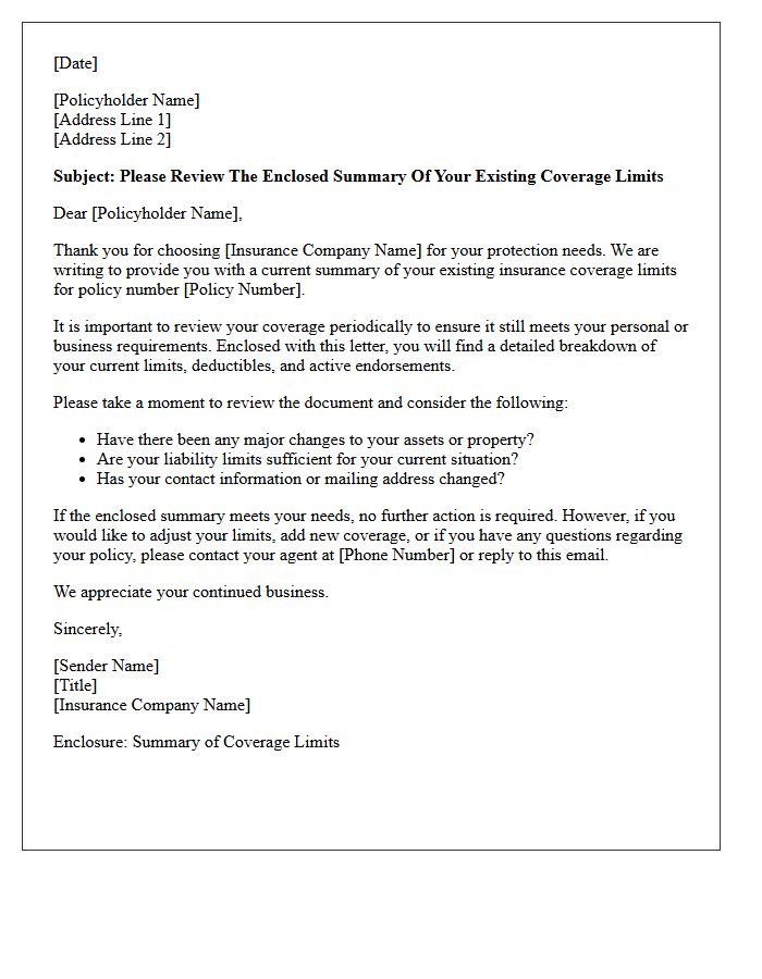 Please Review The Enclosed Summary Of Your Existing Coverage Limits