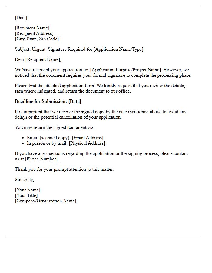 Sign And Return The Application Before The Indicated Deadline