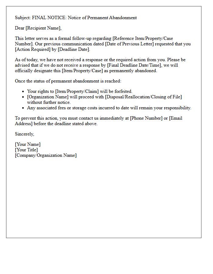 If No Response Is Received by the Deadline We Will Assume Permanent Abandonment