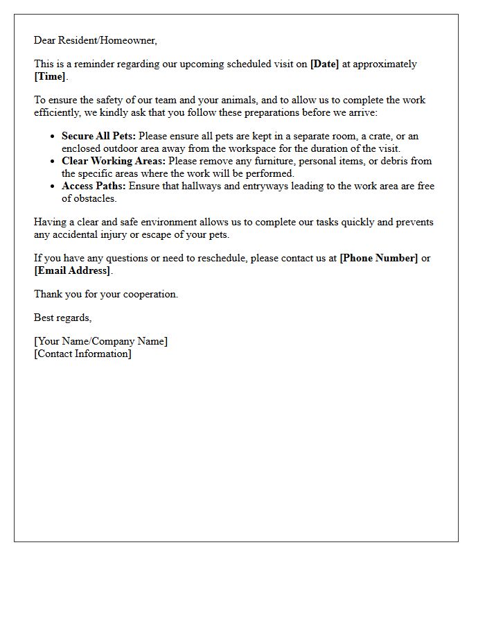 Please Ensure All Pets Are Secured and Working Areas Are Clear