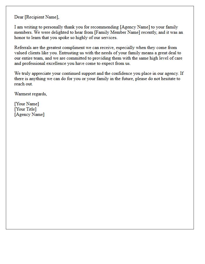 Warm Appreciation Letter for Recommending Our Agency to Your Family