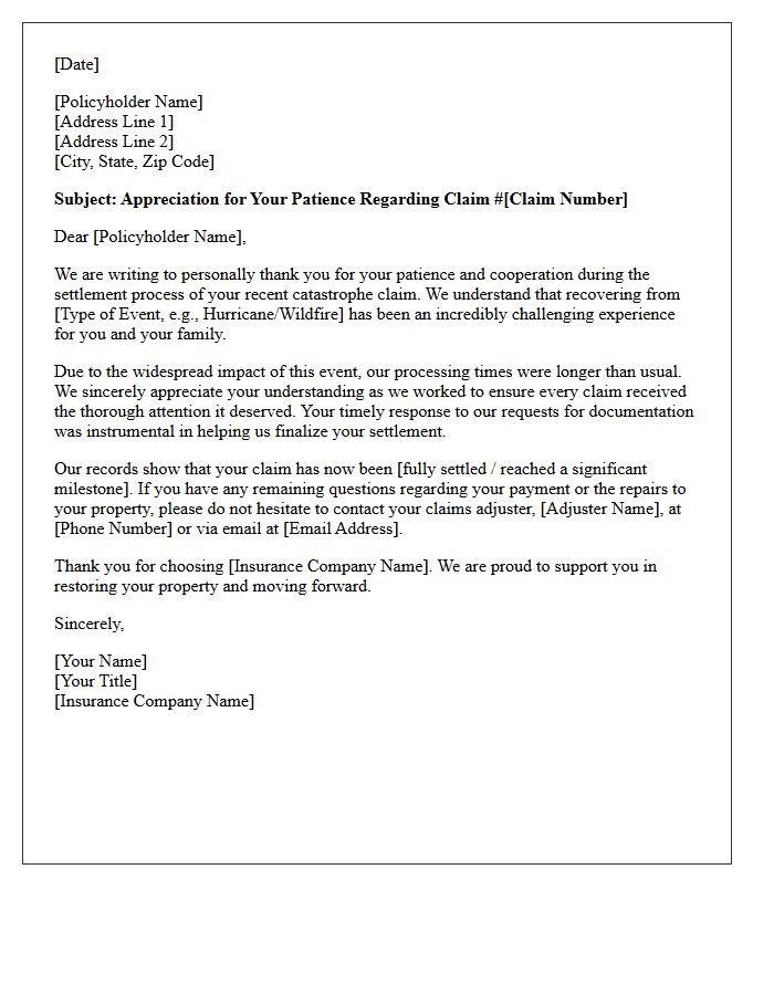 Letter Appreciating Your Patience During the Catastrophe Claim Settlement Process