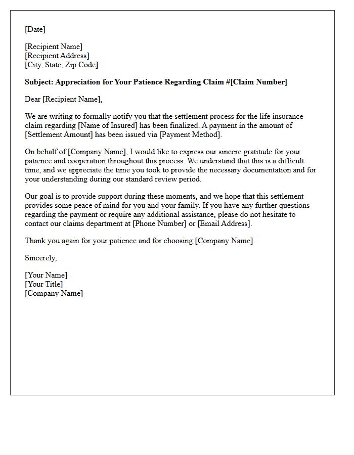 Letter of Gratitude for Your Patience During the Life Insurance Claim Settlement